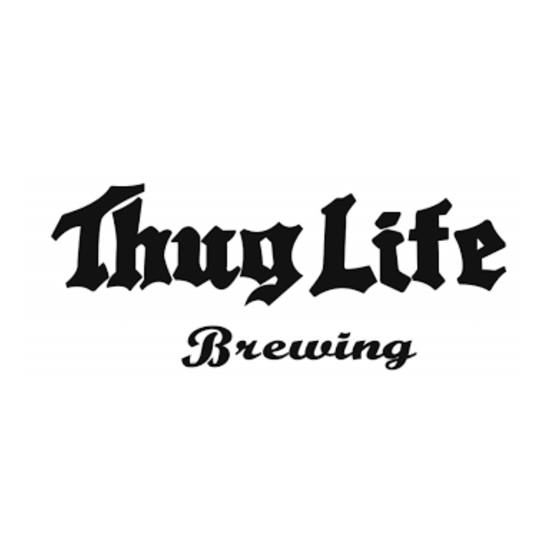 Thug Life Brewery